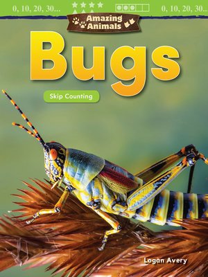 cover image of Amazing Animals: Bugs Skip Counting